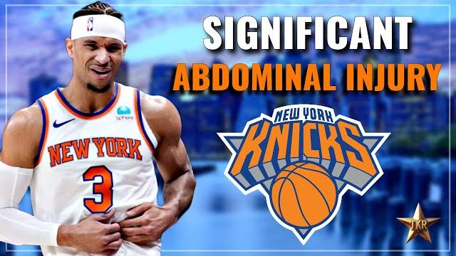 Josh Hart Suffers Significant Abdominal Injury... | Knicks News