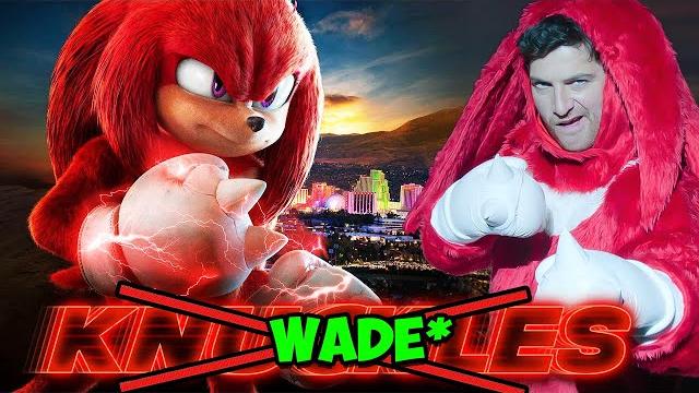 The Wade Show (Knuckles Series Review)