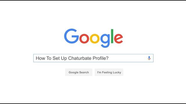How To Setup Chaturbate Profile?